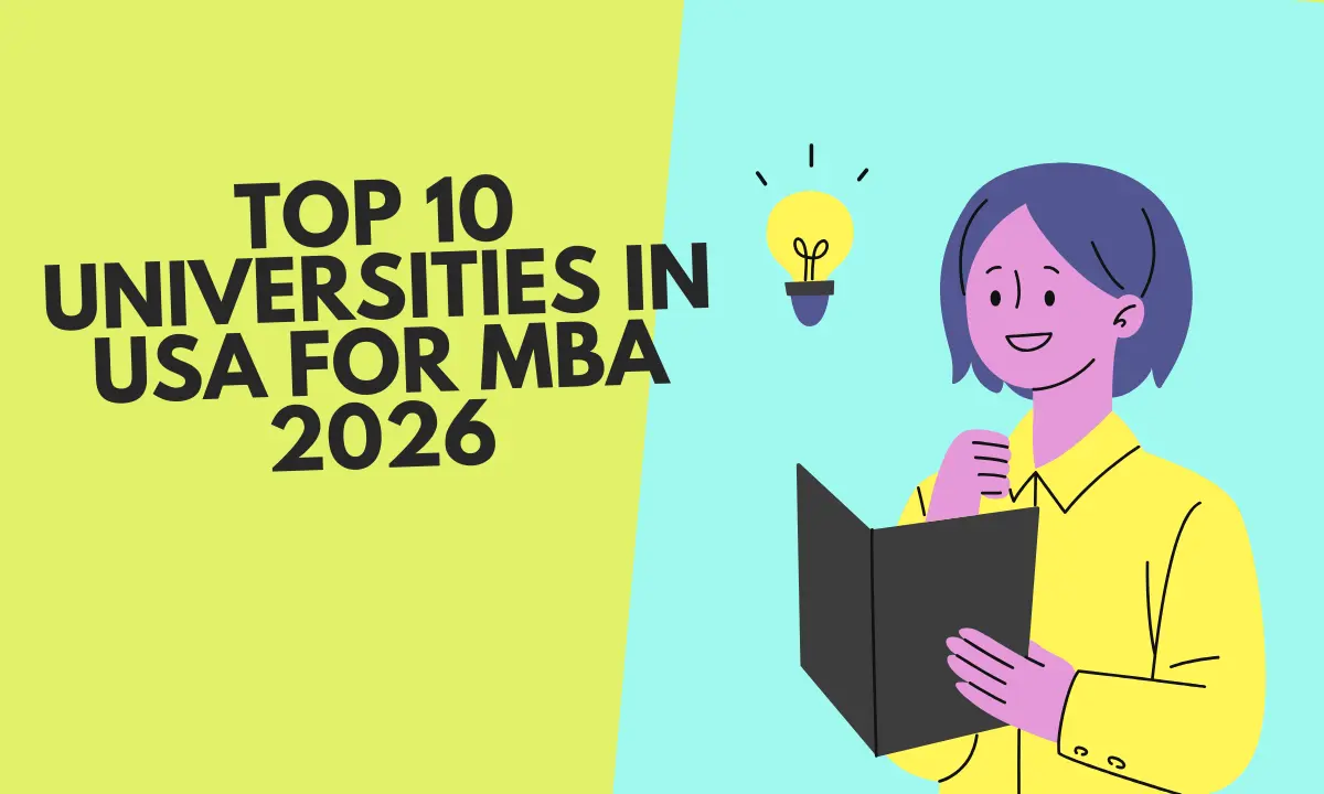 Top 10 Universities in USA for MBA 2026: Complete Guide with Fees and Admission